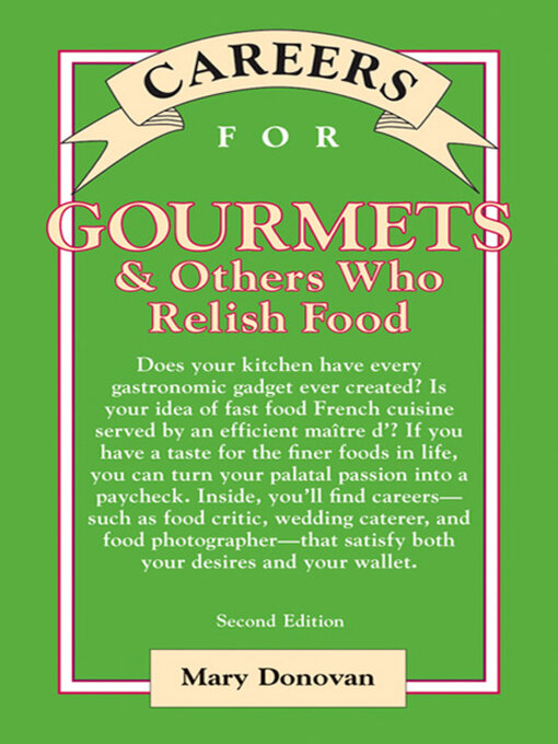 Title details for Careers for Gourmets & Others Who Relish Food by Mary Donovan - Wait list